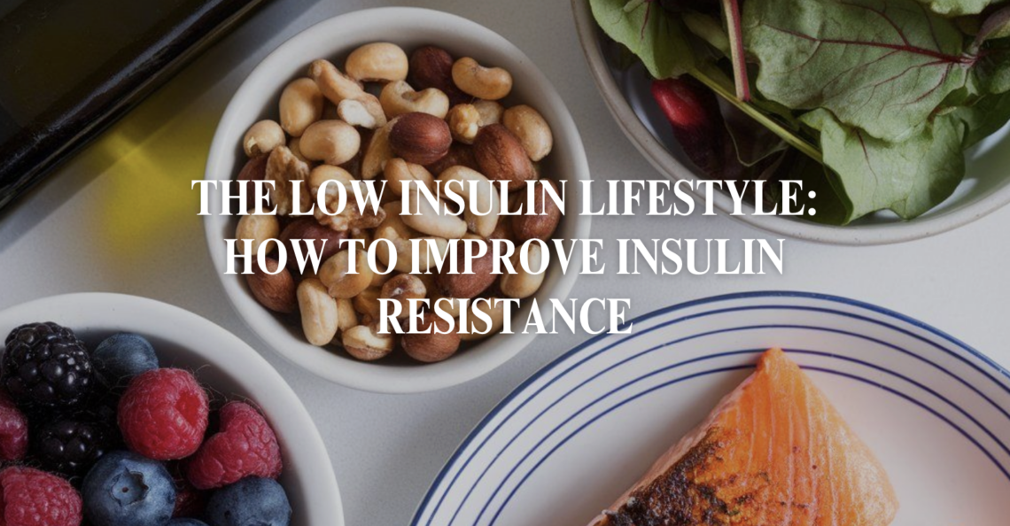 low insulin lifestyle